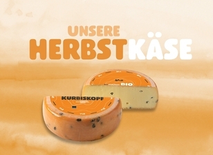 Das Bild zeigt verschiedene Herbstkäse-Sorten, darunter eine mit dem Namen „Kurbiskopf“.